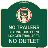 Driveway Sign No Trailers Beyond This Point Longer Than 40 Ft No Outlet with Graphic