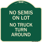 Driveway Sign No Semis on Lot No Truck Turn Around