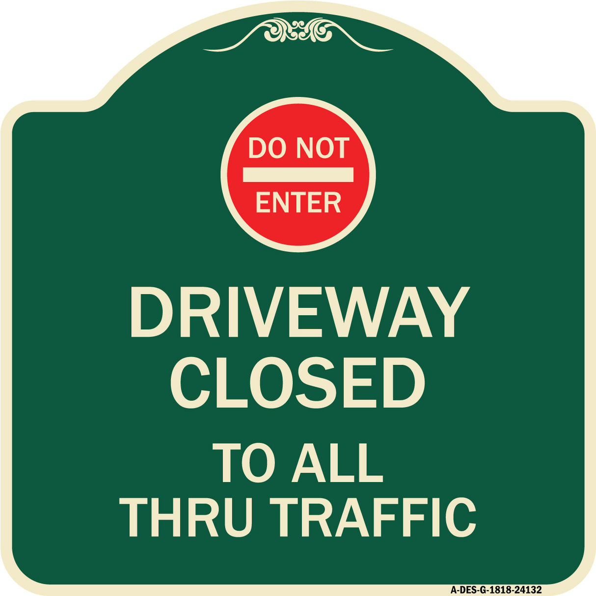 Driveway Closed to All Thru Traffic with Do Not Enter Symbol