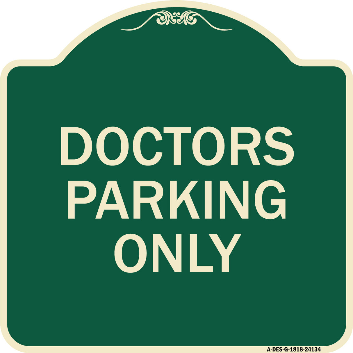 Doctors Parking Only