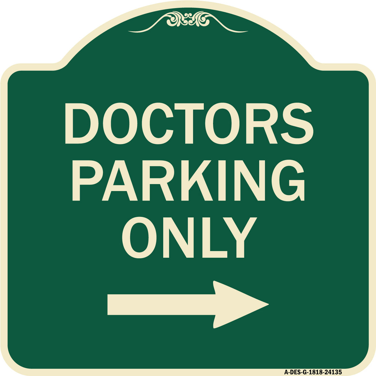 Doctors Parking Only (With Right Arrow)
