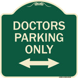 Doctors Parking Only (With Bidirectional Arrow)