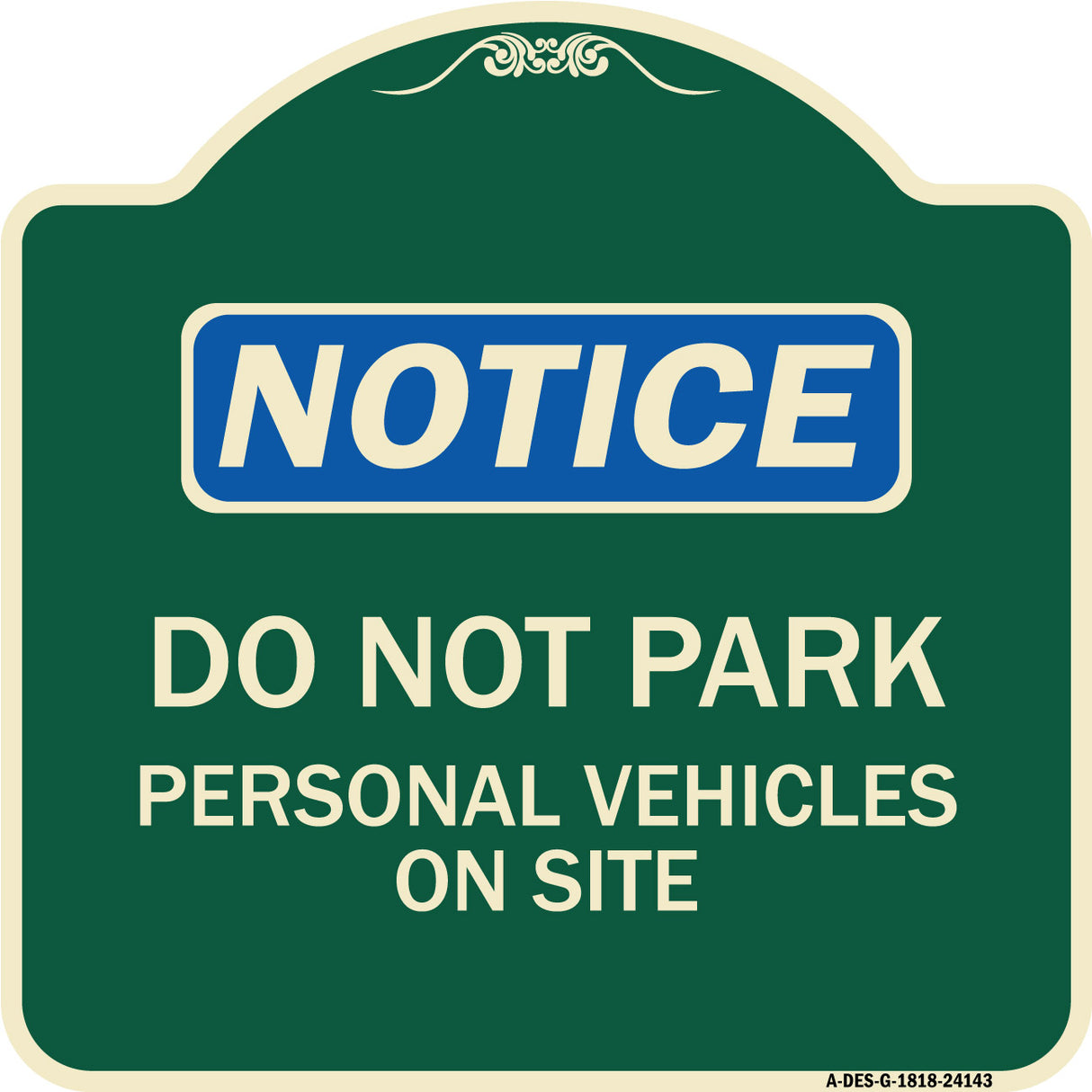 Do Not Park Personal Vehicles on Site