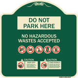 Do Not Park Here No Hazardous Waste Accepted