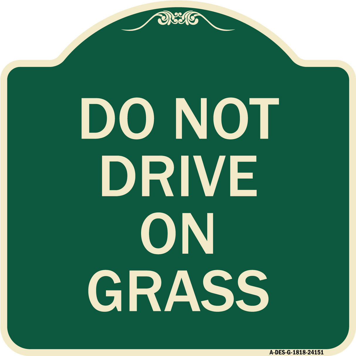 Do Not Drive on Grass