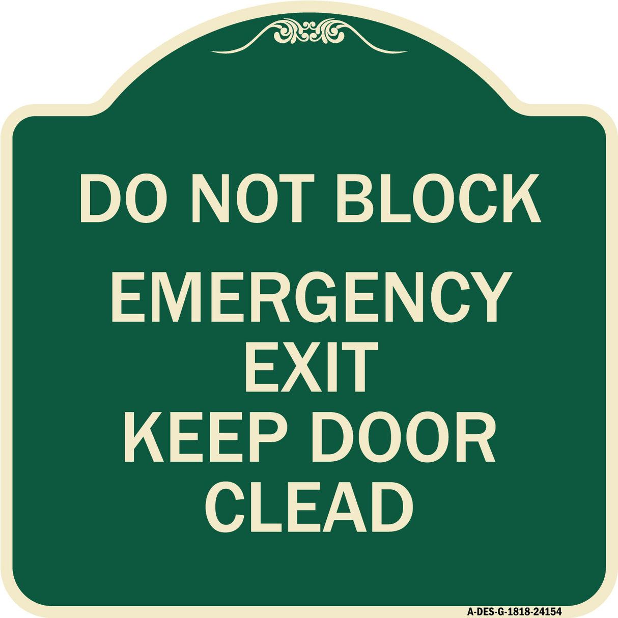 Do Not Block Emergency Exit Door Keep Clear