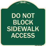 Do Not Block Sidewalk Access