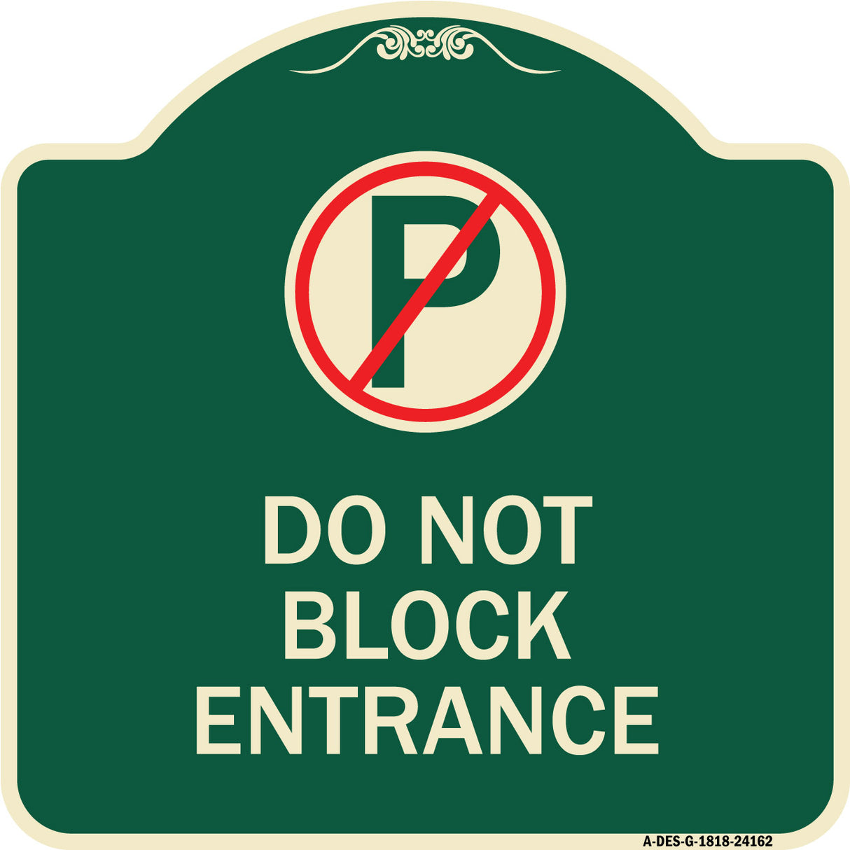 Do Not Block Entrance (With No Parking Symbol)