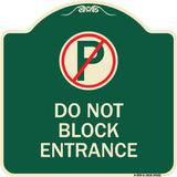 Do Not Block Entrance (With No Parking Symbol)