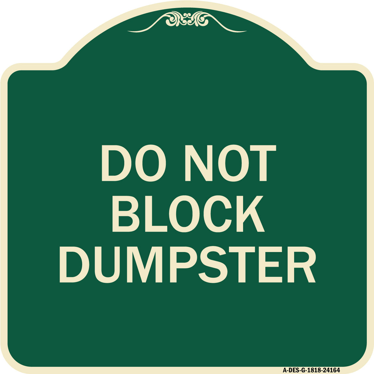 Do Not Block Dumpster