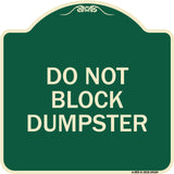 Do Not Block Dumpster