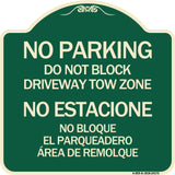 Do Not Block Driveway Tow Zone - No Estacione No Bloque El Parquiedero Area De Remolque