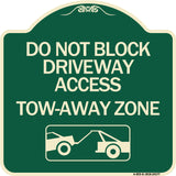 Do Not Block Driveway Access - Tow Away Zone (With Graphic)