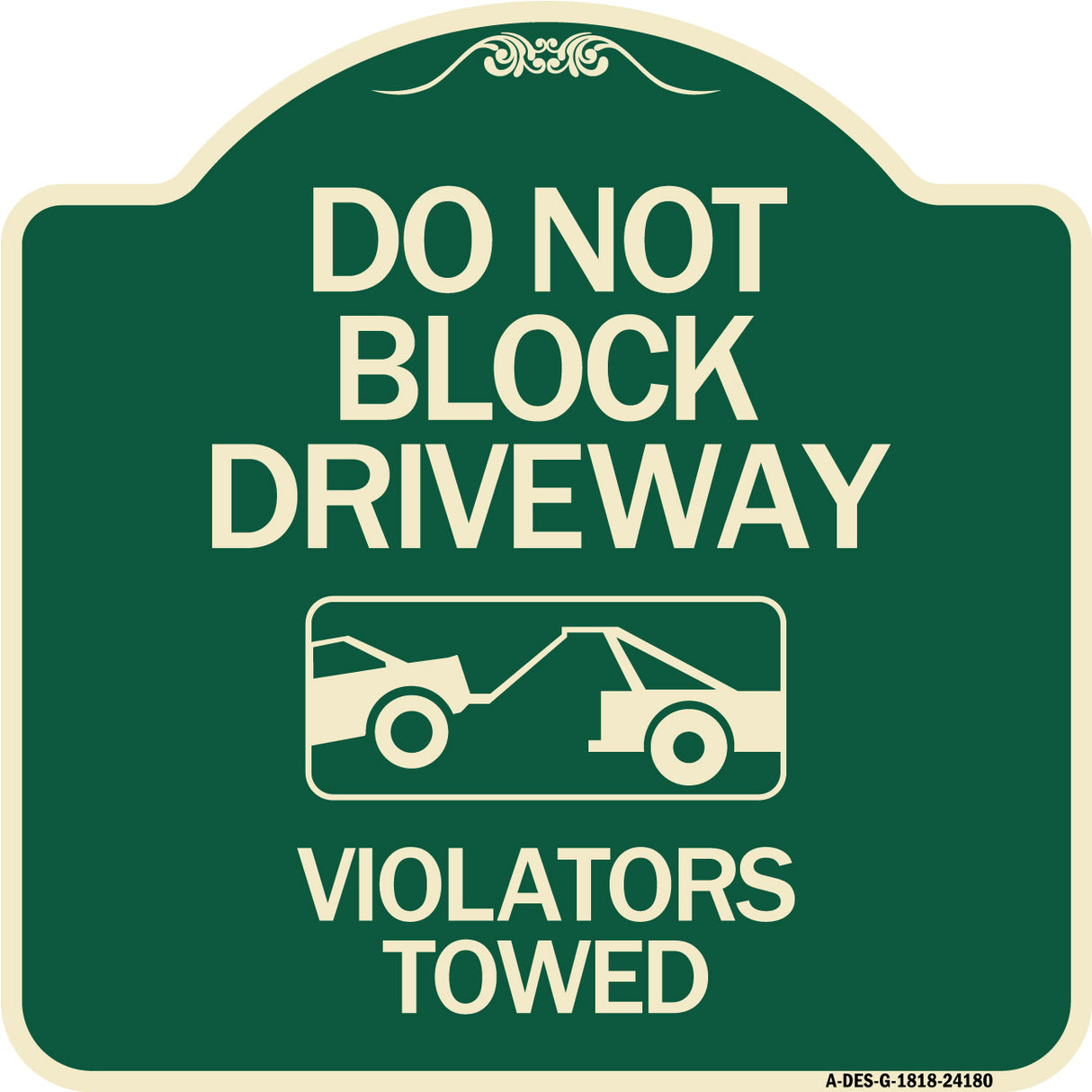 Do Not Block Driveway - Violators Towed (With Graphic)