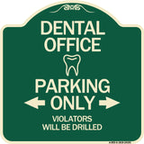 Dental Office Parking Only Violators Will Be Drilled