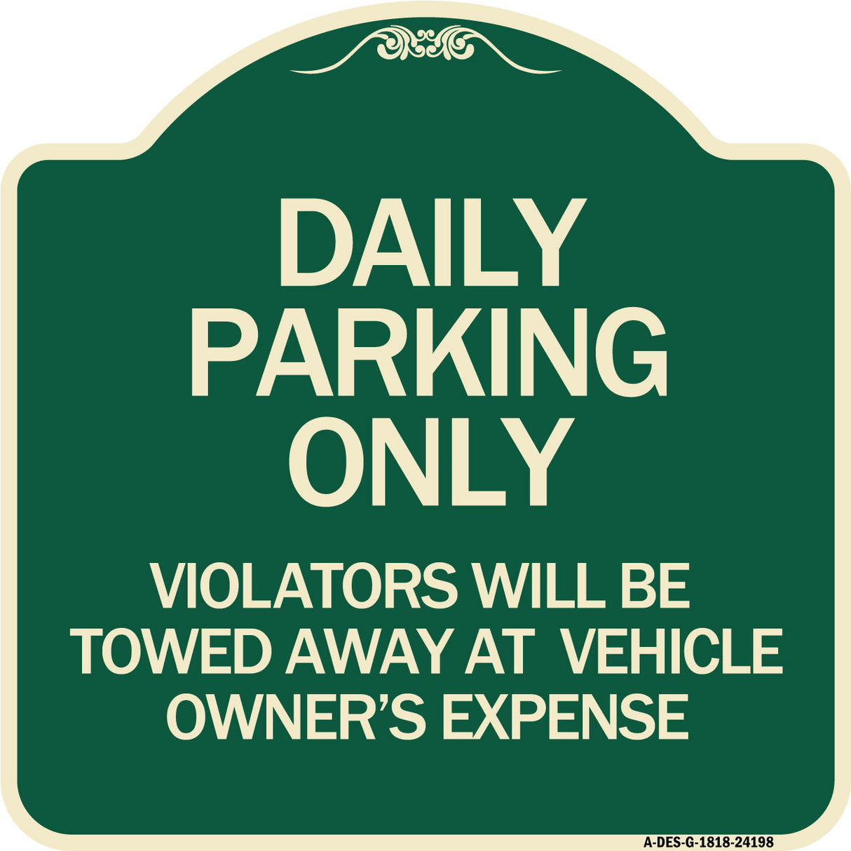 Daily Parking Only Violators Will Be Towed Away at Vehicle Owner's Expense
