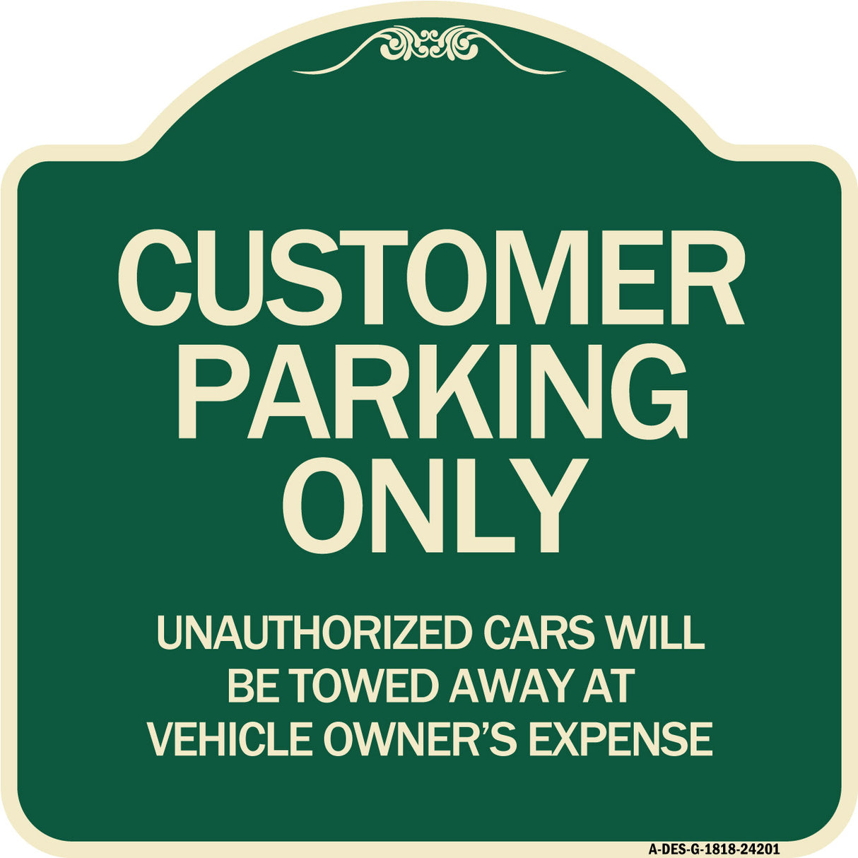 Customer Parking Unauthorized Cars Will Be Towed Away at Owner's Expense