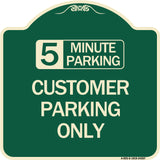 Customer Parking Only (Choose Your Limit) Minute Parking