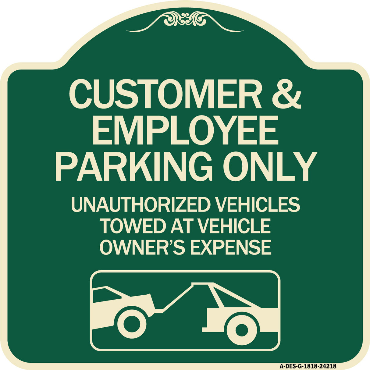 Customer and Employee Parking Only Unauthorized Vehicles Towed at Owner Expense with Graphic