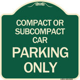 Compact or Subcompact Car Parking Only