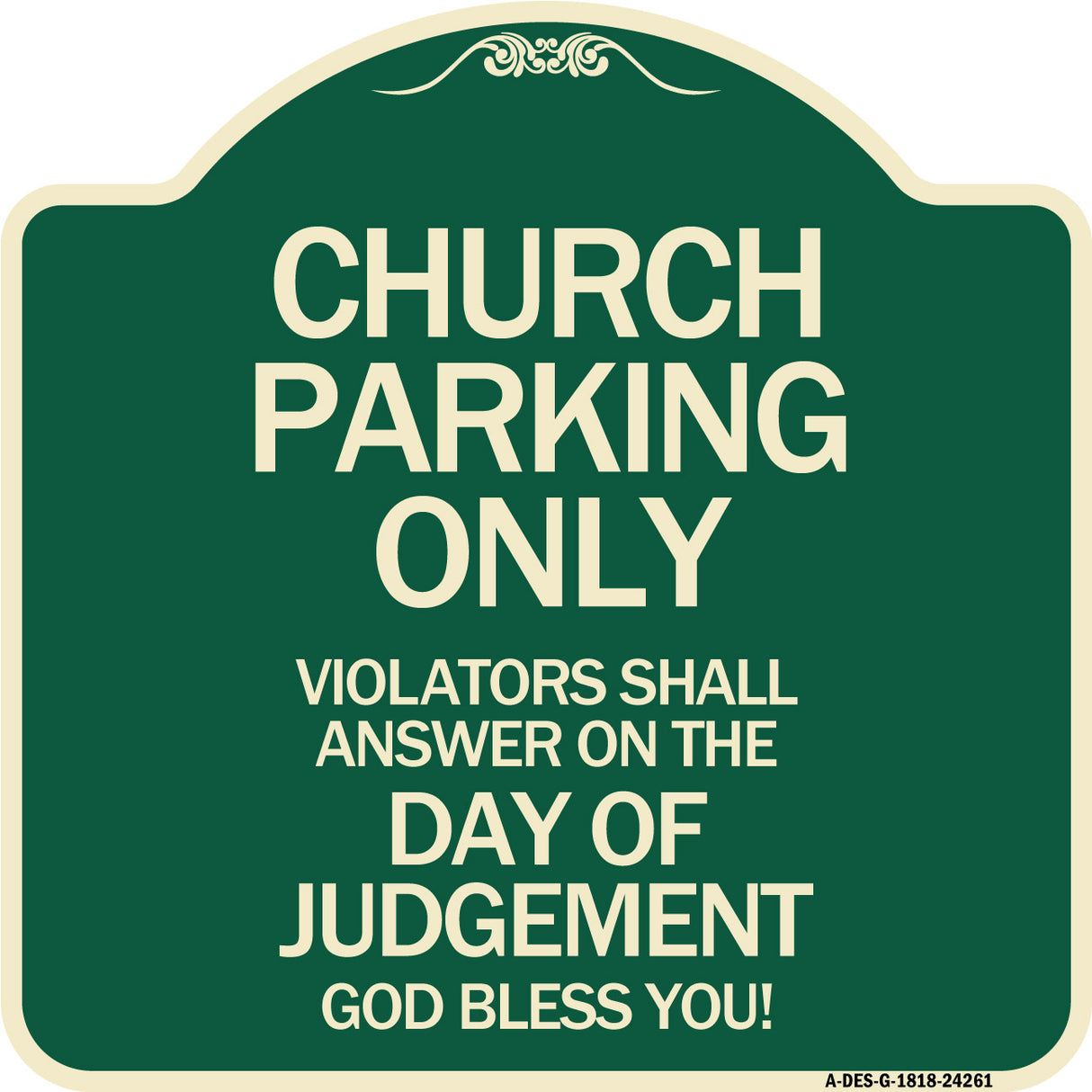 Church Parking Only Violators Shall Answer on the Day of Judgement
