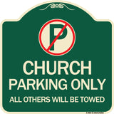Church Parking Only All Others Will Be Towed with No Parking Symbol