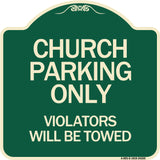 Church Parking Only Violators Will Be Towed