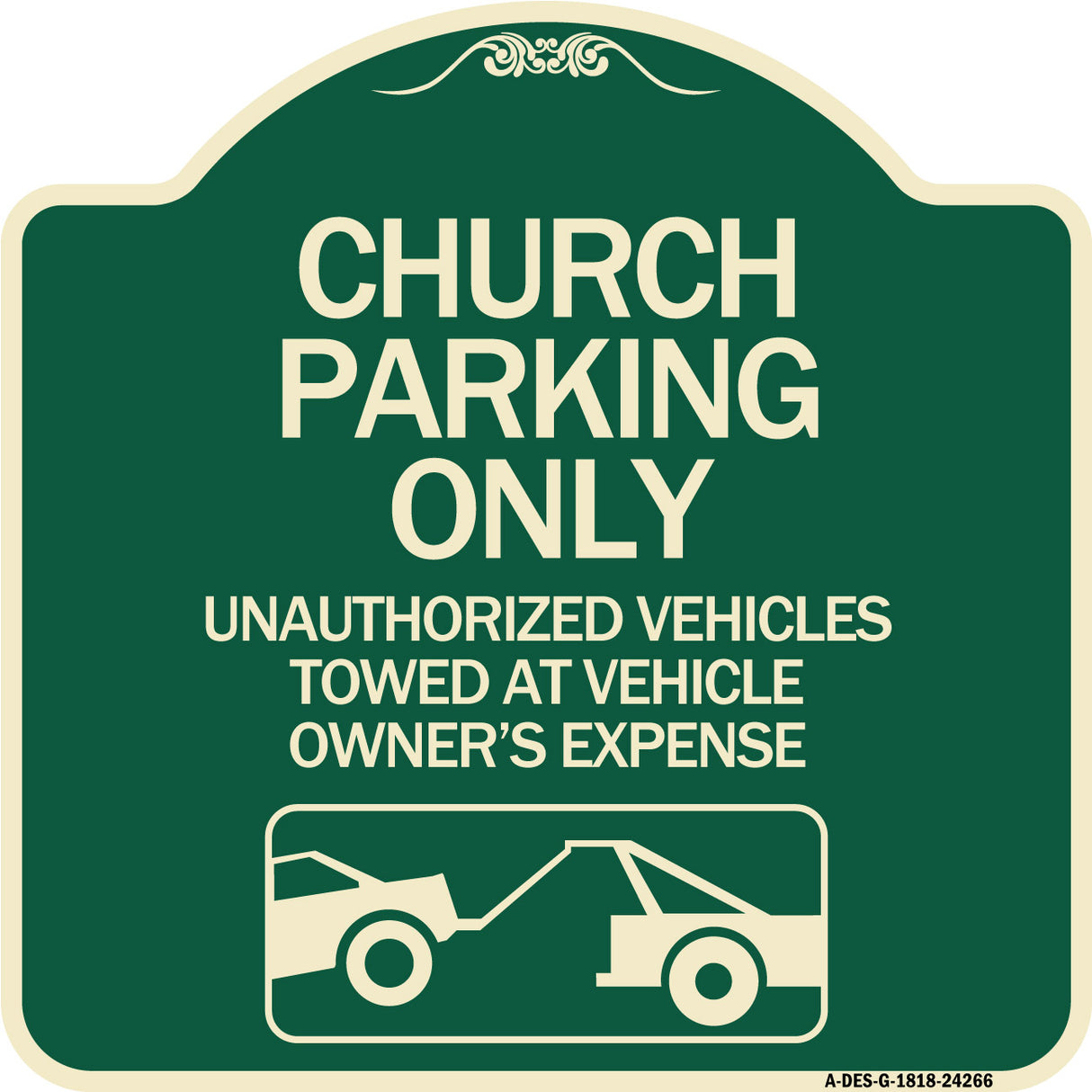 Church Parking Only - Unauthorized Vehicles Towed at Vehicle Owner's Expense (With Graphic)