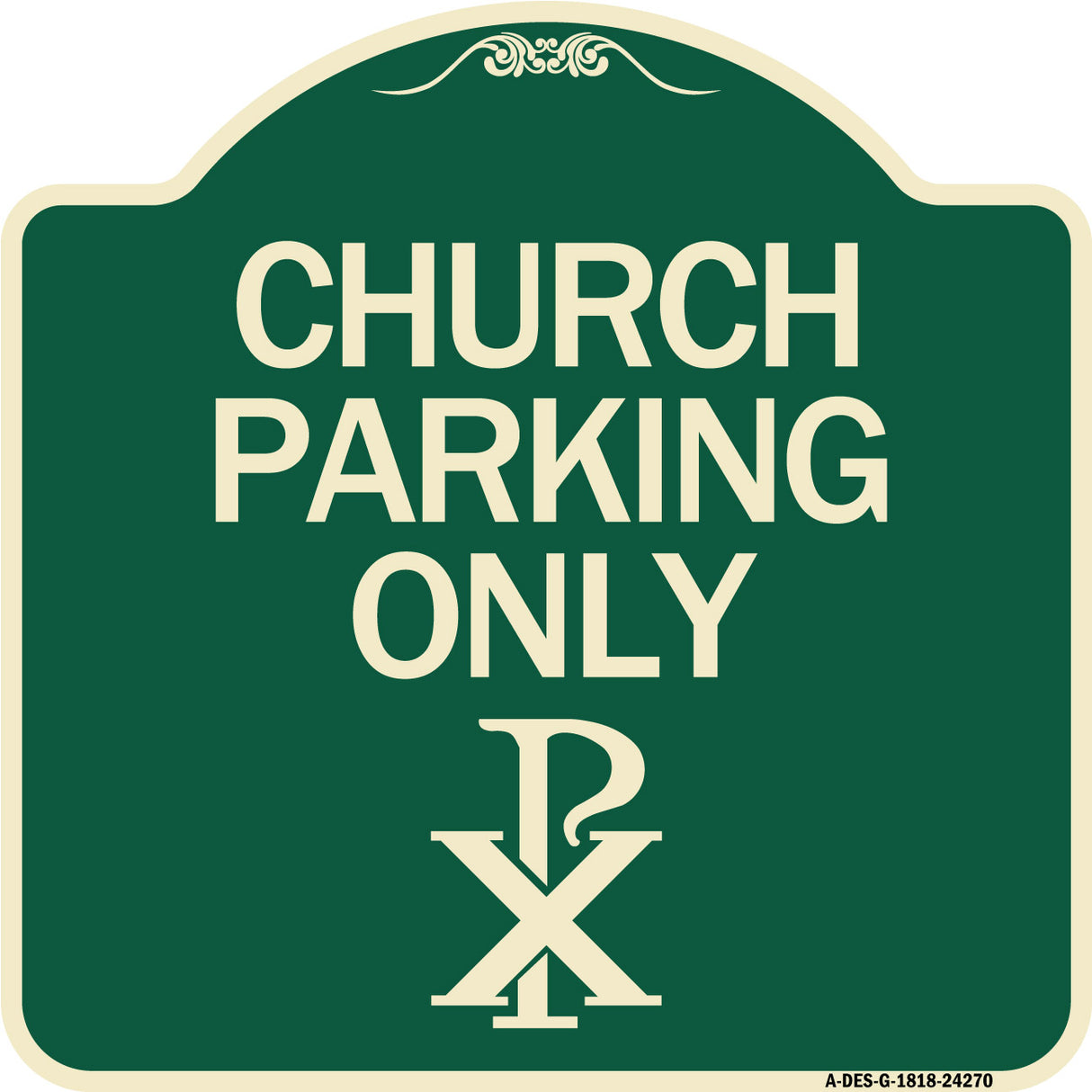 Church Parking Only (Chi Rho Symbol)