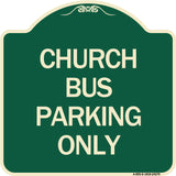 Church Bus Parking Only