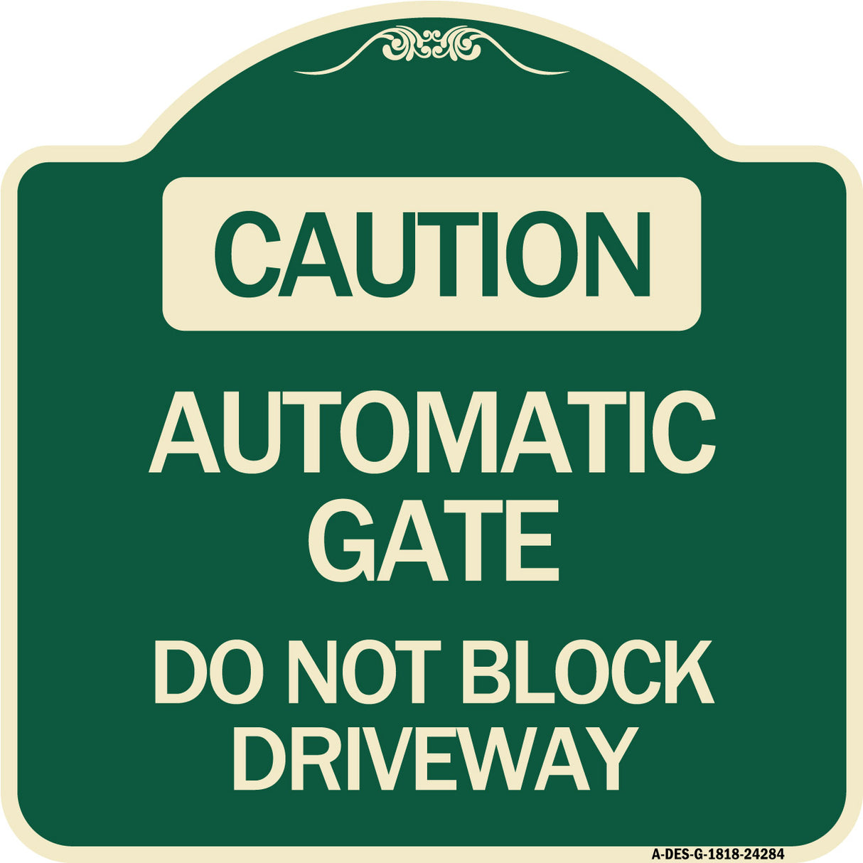 Caution Automatic Gate Do Not Block Driveway