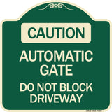 Caution Automatic Gate Do Not Block Driveway