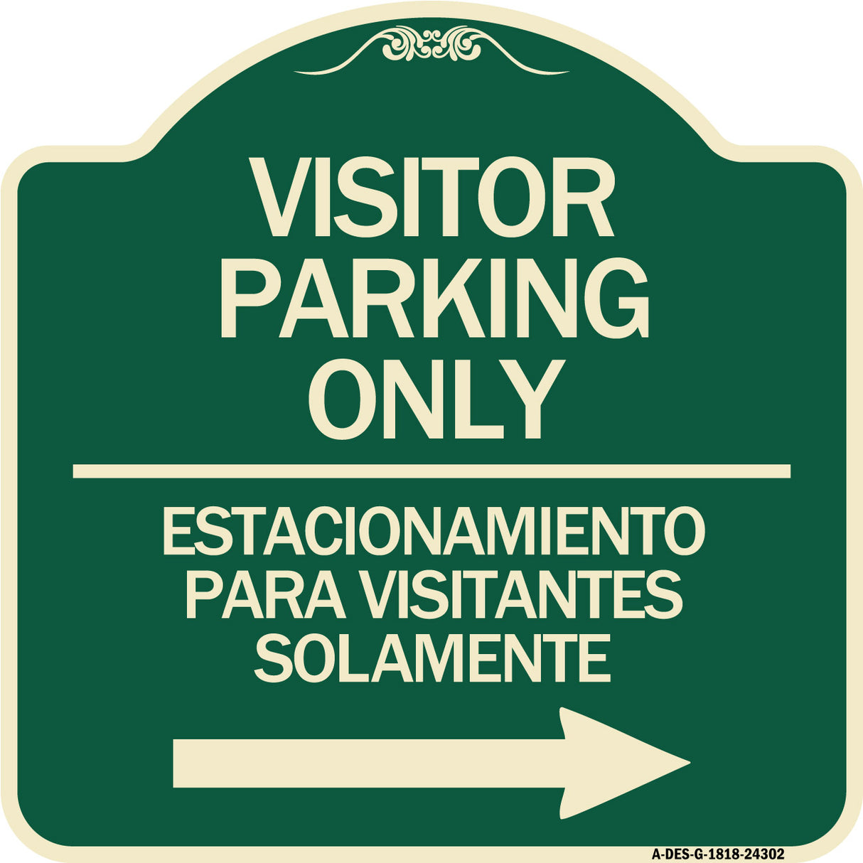 Bilingual Reserved Parking Sign Visitor Parking Only - Estacionamiento Para Visitantes Solamente (With Right Arrow)