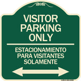 Bilingual Reserved Parking Sign Visitor Parking Only - Estacionamiento Para Visitantes Solamente (With Bidirectional Arrow)