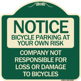 Bicycle Parking at Your Own Risk Company Not Responsible for Loss or Damage to Bicycles
