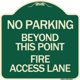 Beyond This Point Fire Access Lane
