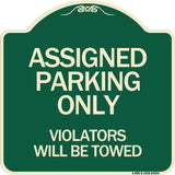 Assigned Parking Only Violators Will Be Towed