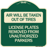 Air Will Be Taken Out of Tires - License Plates Removed from Unauthorized Parkers