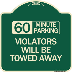 60 Minute Parking Violators Will Be Towed Away