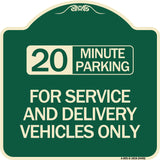 20 Minutes Parking for Service and Delivery Vehicles Only