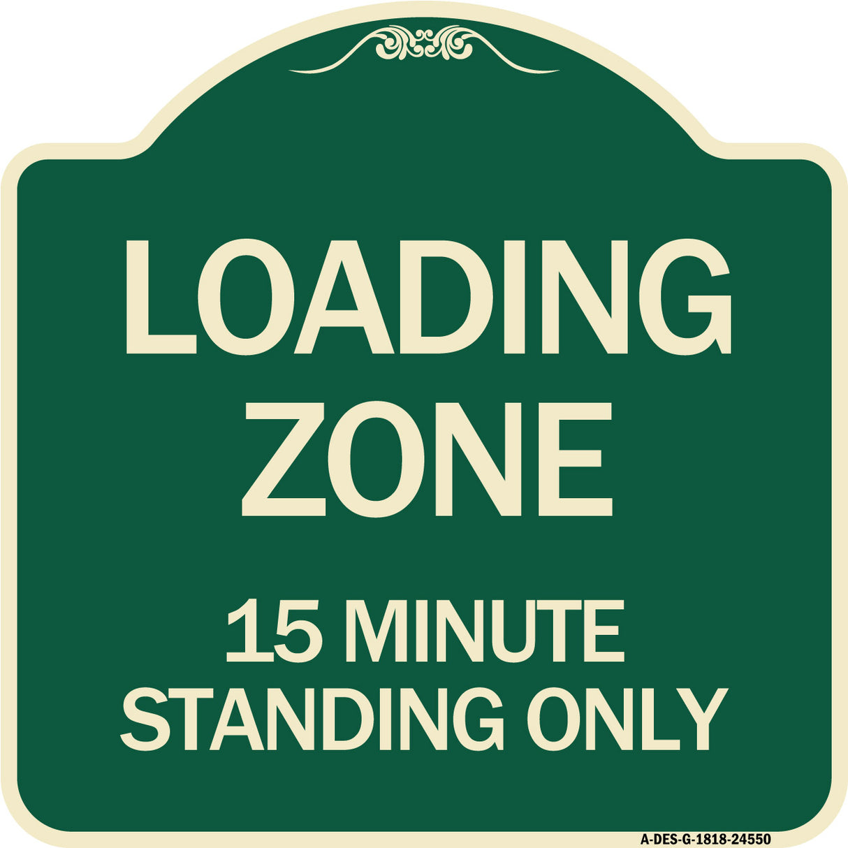 Loading Zone 15 Minutes Standing Only