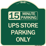 15 Minutes Parking - Ups Store Parking Only