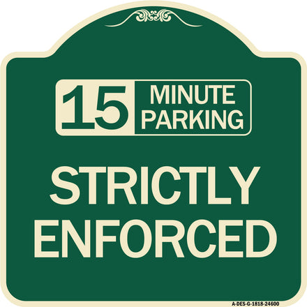 15 Minute Parking - Strictly Enforced