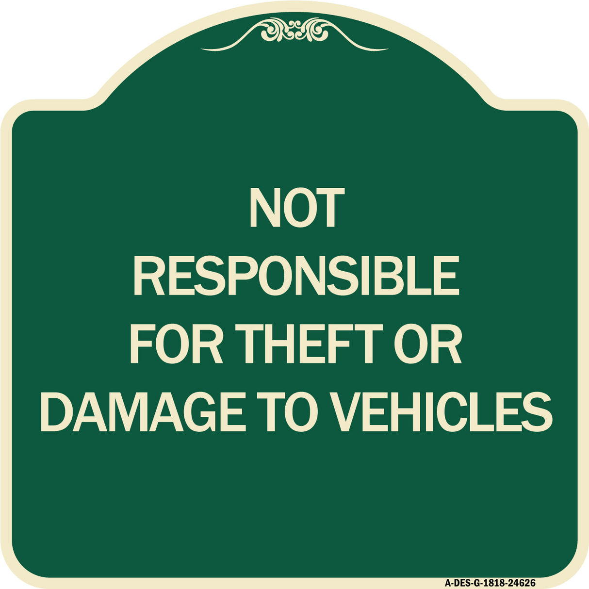 Not Responsible for Theft or Damage to Vehicles