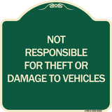 Not Responsible for Theft or Damage to Vehicles