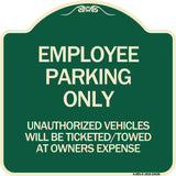 Employee Parking Only Unauthorized Vehicles Will Be Ticketed Towed at Owners Expense