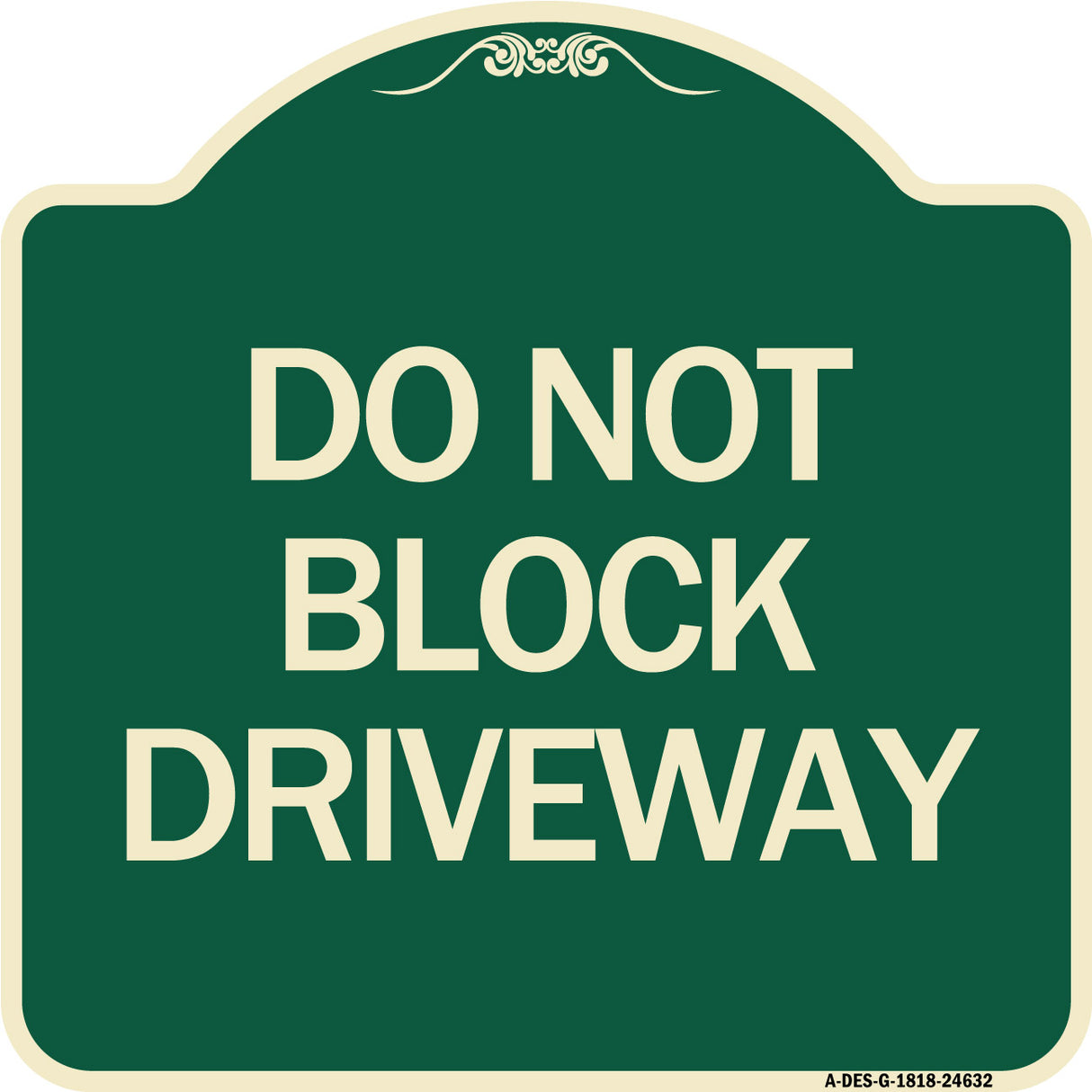 Do Not Block Driveway