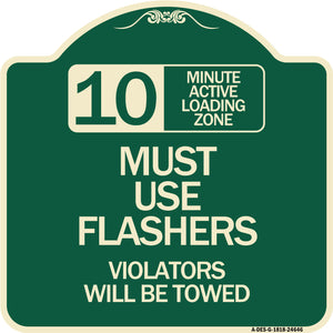 10 Minute Active Loading Zone Must Use Flashers Violators Will Be Towed