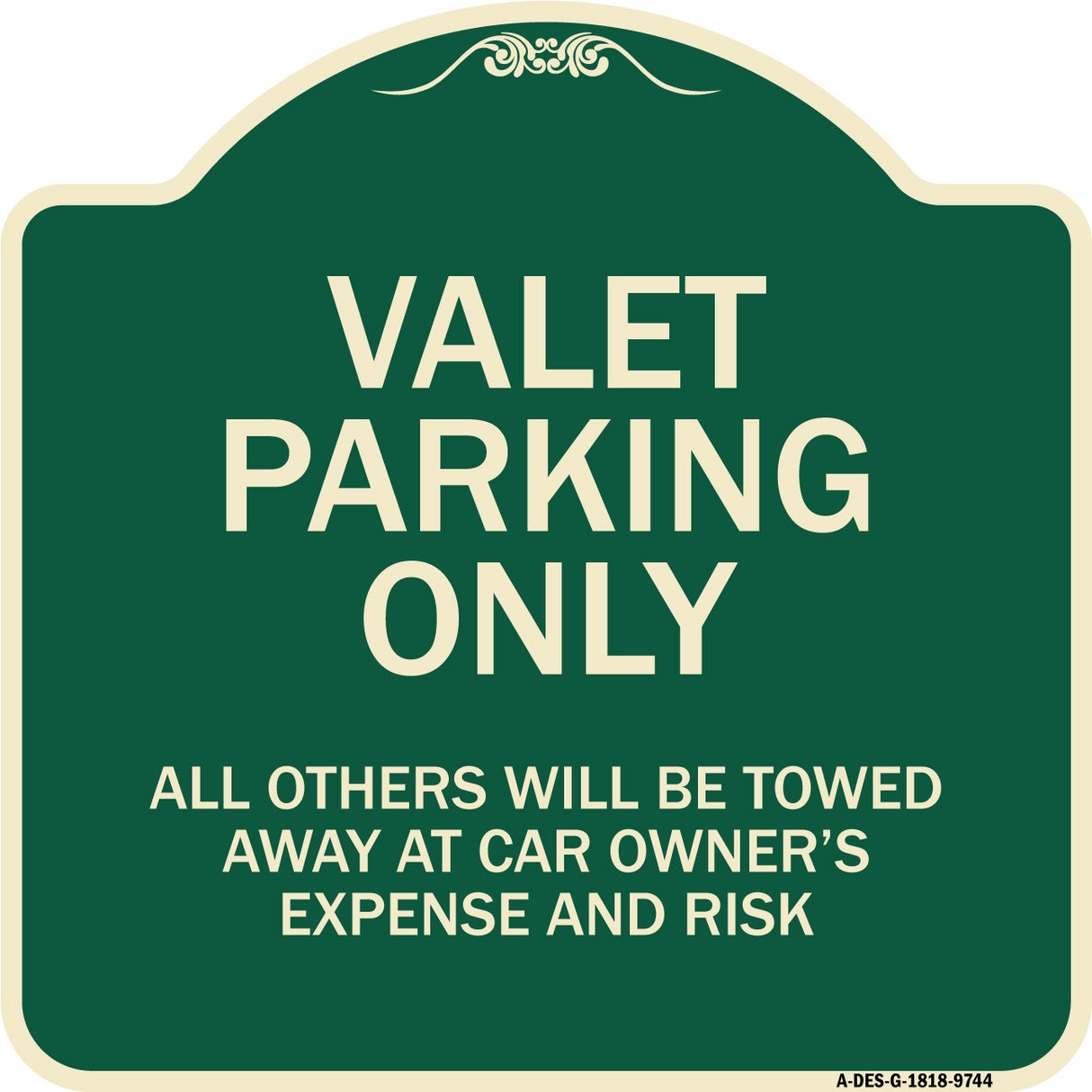 Valet Parking Only All Others Will Be Towed Away At Car Owner's Expense And Risk