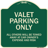 Valet Parking Only All Others Will Be Towed Away At Car Owner's Expense And Risk